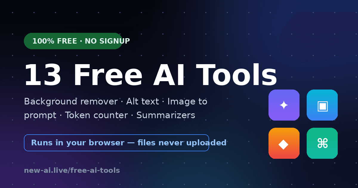 13 free AI tools on New AI Live — no signup, runs in your browser